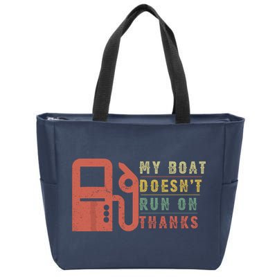 My Boat Doesnt Run On Thanks Funny Boating Vintage Zip Tote Bag