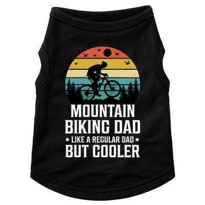 Mountain Biking Dad Like A Regular Dad But Cooler Gift Doggie Tank