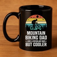 Mountain Biking Dad Like A Regular Dad But Cooler Gift 11oz C Handle Ceramic Mug