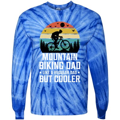 Mountain Biking Dad Like A Regular Dad But Cooler Gift Tie-Dye Long Sleeve Shirt