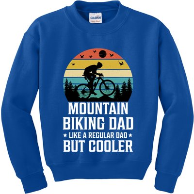 Mountain Biking Dad Like A Regular Dad But Cooler Gift Kids Sweatshirt