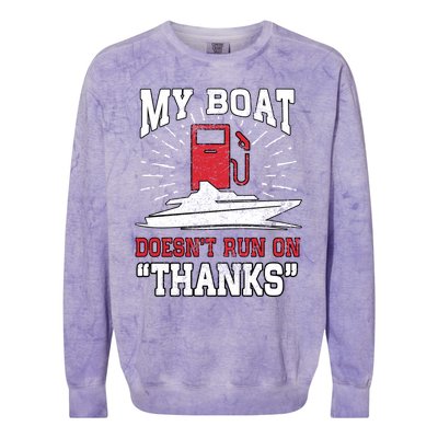 My Boat Does Not Run On Thanks Fathers Day Speedboat Captain Funny Gift Colorblast Crewneck Sweatshirt