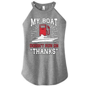 My Boat Does Not Run On Thanks Fathers Day Speedboat Captain Funny Gift Women’s Perfect Tri Rocker Tank