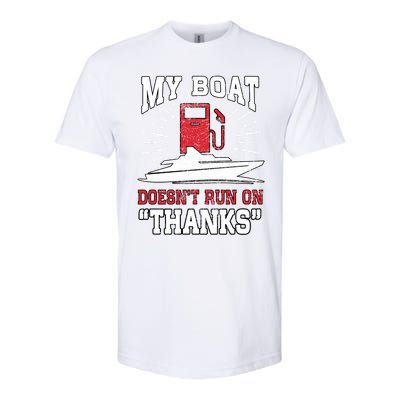 My Boat Does Not Run On Thanks Fathers Day Speedboat Captain Funny Gift Softstyle® CVC T-Shirt