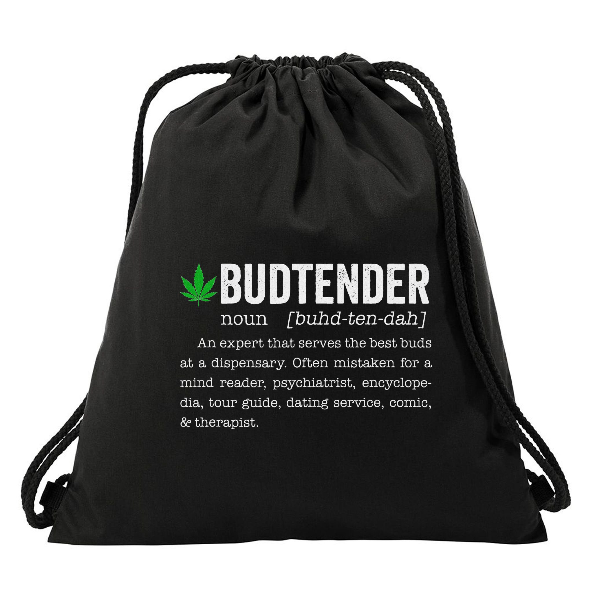 Marijuana Budtender Definition Funny 420 Cannabis Drawstring Bag