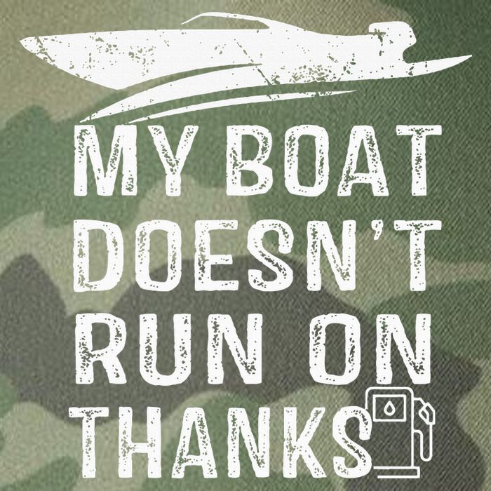 My Boat Doesn't Run On Thanks Boating Funny Boat Owners Legacy Tie Dye Trucker Hat