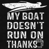 My Boat Doesn't Run On Thanks Boating Funny Boat Owners Ladies PosiCharge Tri-Blend Wicking Tank