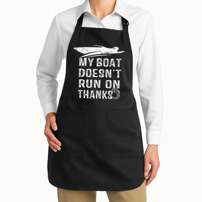 My Boat Doesn't Run On Thanks Boating Funny Boat Owners Apron