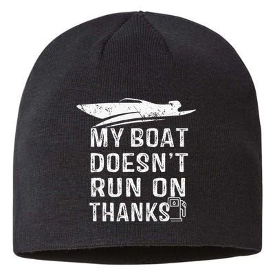 My Boat Doesn't Run On Thanks Boating Funny Boat Owners Sustainable Beanie
