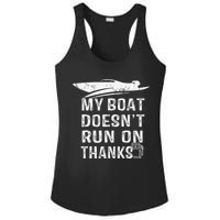 My Boat Doesn't Run On Thanks Boating Funny Boat Owners Ladies PosiCharge Competitor Racerback Tank