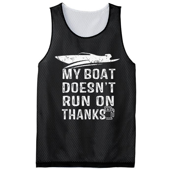 My Boat Doesn't Run On Thanks Boating Funny Boat Owners Mesh Reversible Basketball Jersey Tank