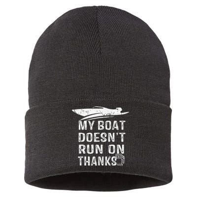 My Boat Doesn't Run On Thanks Boating Funny Boat Owners Sustainable Knit Beanie