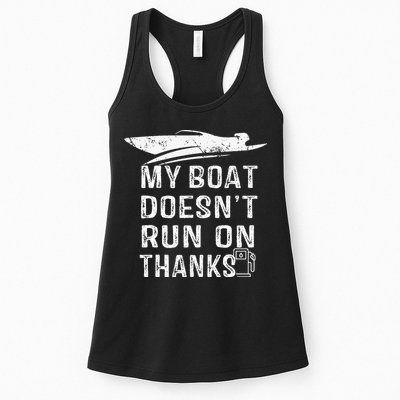 My Boat Doesn't Run On Thanks Boating Funny Boat Owners Womens Tank Top