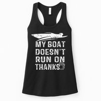 My Boat Doesn't Run On Thanks Boating Funny Boat Owners Womens Tank Top