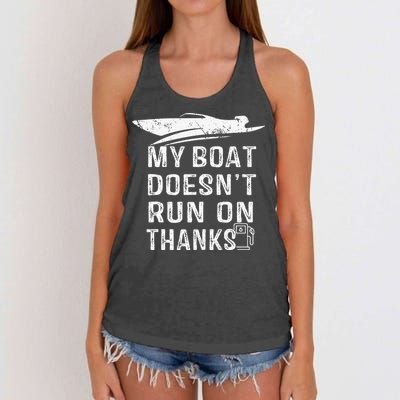 My Boat Doesn't Run On Thanks Boating Funny Boat Owners Women's Knotted Racerback Tank