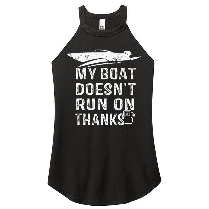 My Boat Doesn't Run On Thanks Boating Funny Boat Owners Women's Perfect Tri Rocker Tank