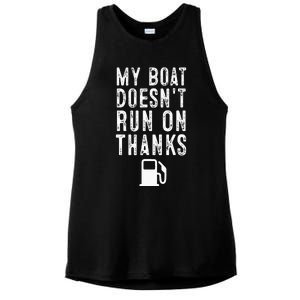 My Boat Doesnt Run On Thanks Funny Boating Ladies PosiCharge Tri-Blend Wicking Tank