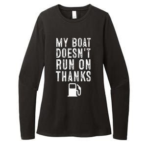 My Boat Doesnt Run On Thanks Funny Boating Womens CVC Long Sleeve Shirt