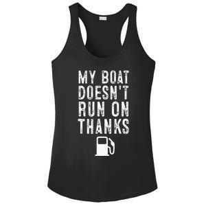 My Boat Doesnt Run On Thanks Funny Boating Ladies PosiCharge Competitor Racerback Tank