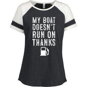 My Boat Doesnt Run On Thanks Funny Boating Enza Ladies Jersey Colorblock Tee