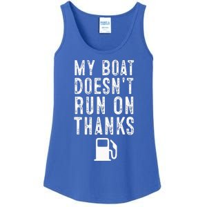 My Boat Doesnt Run On Thanks Funny Boating Ladies Essential Tank