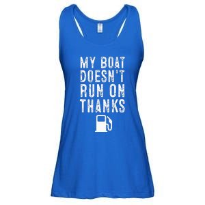 My Boat Doesnt Run On Thanks Funny Boating Ladies Essential Flowy Tank