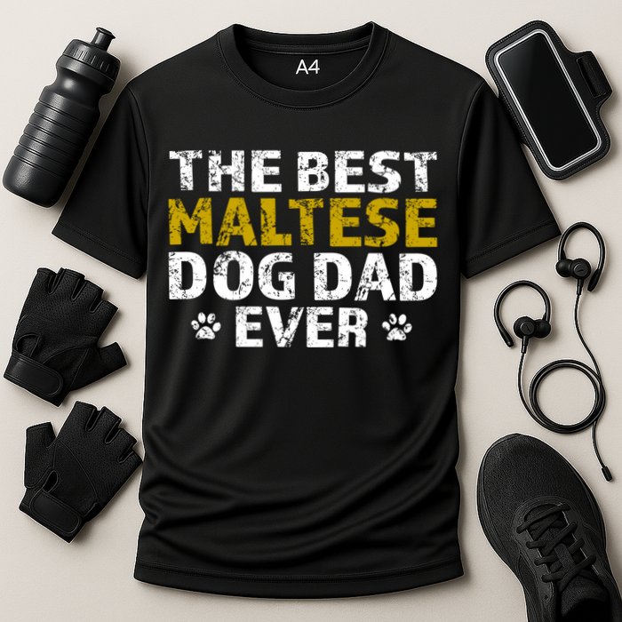 Maltese Best Dog Dad Ever Sarcastic Gift Cooling Performance Crew T-Shirt