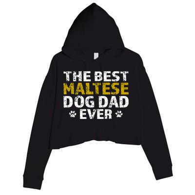 Maltese Best Dog Dad Ever Sarcastic Gift Crop Fleece Hoodie