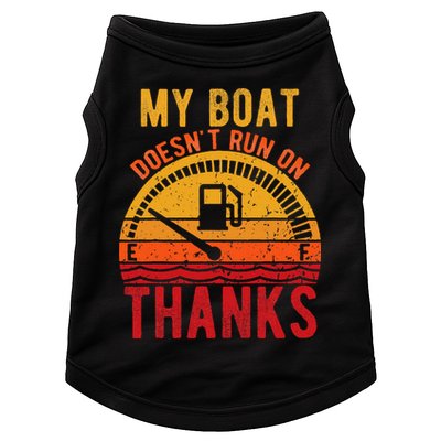 My Boat Doesnt Run On Thanks Funny Boating Vintage Doggie Tank
