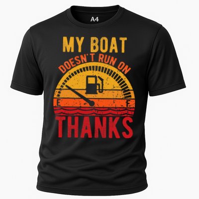 My Boat Doesnt Run On Thanks Funny Boating Vintage Performance Shirt