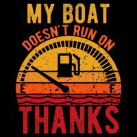 My Boat Doesnt Run On Thanks Funny Boating Vintage Backpack