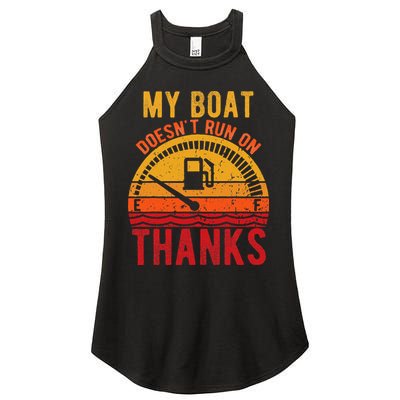 My Boat Doesnt Run On Thanks Funny Boating Vintage Women's Perfect Tri Rocker Tank