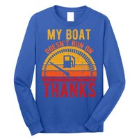 My Boat Doesnt Run On Thanks Funny Boating Vintage Long Sleeve Shirt