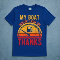 My Boat Doesnt Run On Thanks Funny Boating Vintage T-Shirt