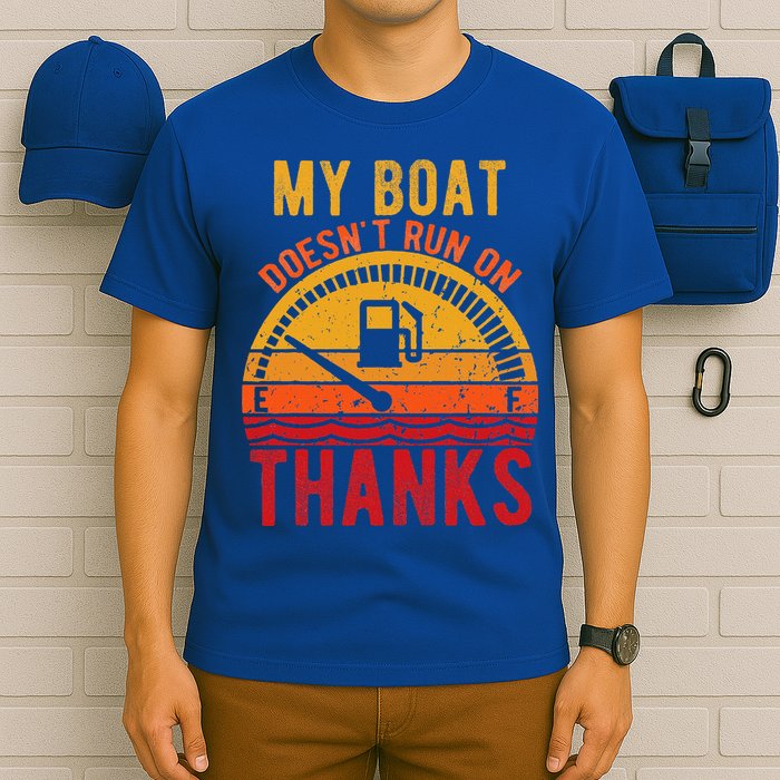 My Boat Doesnt Run On Thanks Funny Boating Vintage T-Shirt
