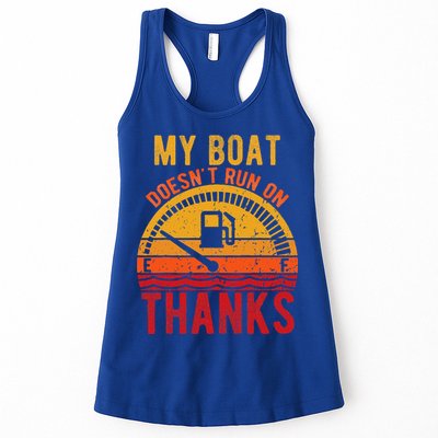 My Boat Doesnt Run On Thanks Funny Boating Vintage Womens Tank Top
