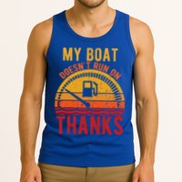 My Boat Doesnt Run On Thanks Funny Boating Vintage Tank Top