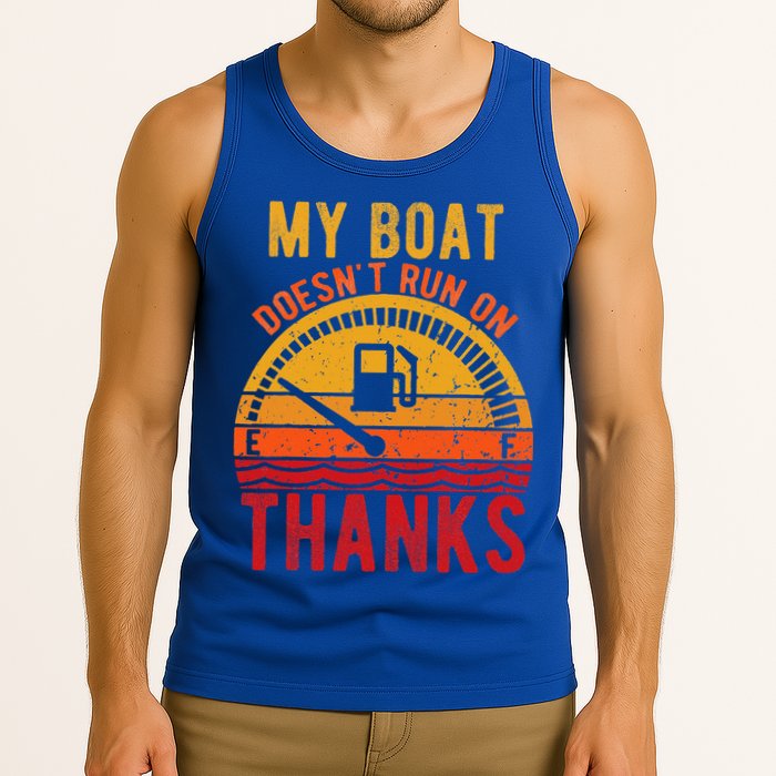 My Boat Doesnt Run On Thanks Funny Boating Vintage Tank Top