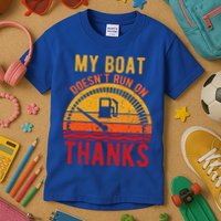 My Boat Doesnt Run On Thanks Funny Boating Vintage Kids T-Shirt