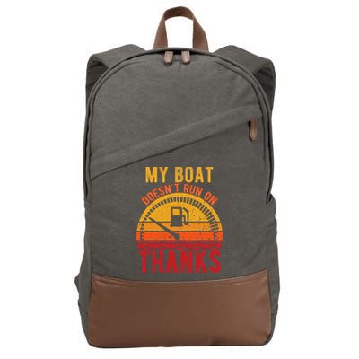 My Boat Doesnt Run On Thanks Funny Boating Vintage Cotton Canvas Backpack