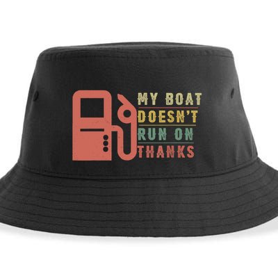 My Boat Doesnt Run On Thanks Boating Gifts For Boat Owners Sustainable Bucket Hat