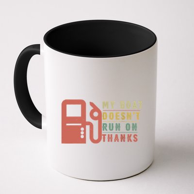 My Boat Doesnt Run On Thanks Boating Gifts For Boat Owners Mug