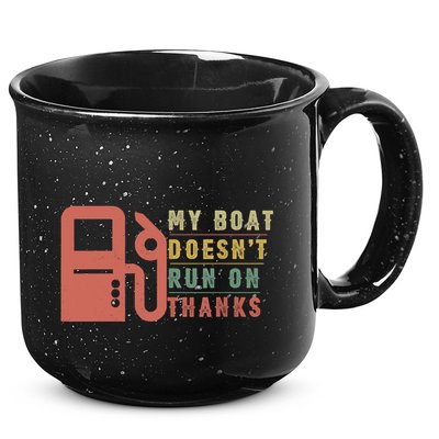 My Boat Doesnt Run On Thanks Boating Gifts For Boat Owners 15oz Campfire Ceramic Mug