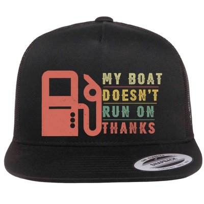 My Boat Doesnt Run On Thanks Boating Gifts For Boat Owners Flatbill Hat