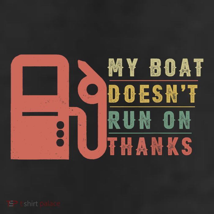 My Boat Doesnt Run On Thanks Boating Gifts For Boat Owners 25L Jumbo Tote