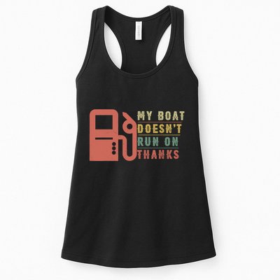 My Boat Doesnt Run On Thanks Boating Gifts For Boat Owners Womens Tank Top