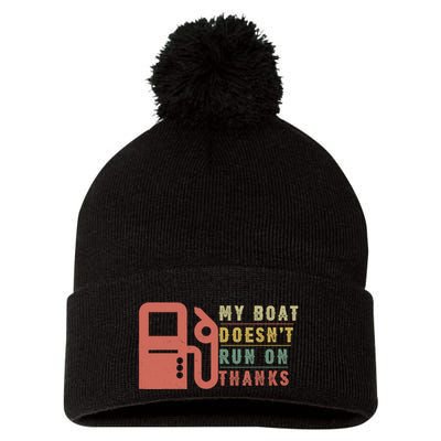 My Boat Doesnt Run On Thanks Boating Gifts For Boat Owners Pom Pom 12in Knit Beanie