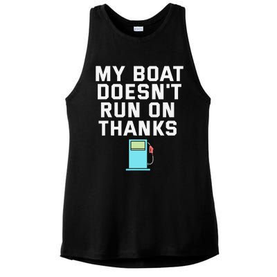 My Boat Doesnt Run On Thanks Boating For Boat Owners Ladies PosiCharge Tri-Blend Wicking Tank