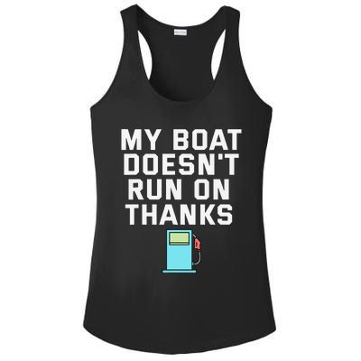 My Boat Doesnt Run On Thanks Boating For Boat Owners Ladies PosiCharge Competitor Racerback Tank