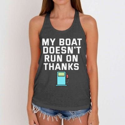 My Boat Doesnt Run On Thanks Boating For Boat Owners Women's Knotted Racerback Tank